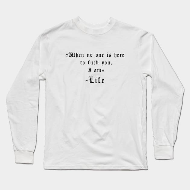 Life Long Sleeve T-Shirt by SashaRusso